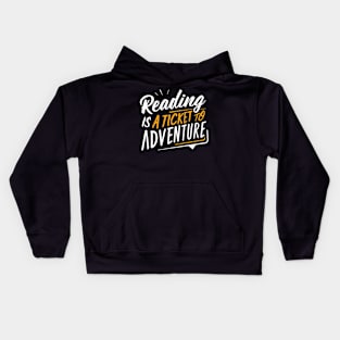 Reading is a Ticket to Adventure Fun Book School Kids Hoodie